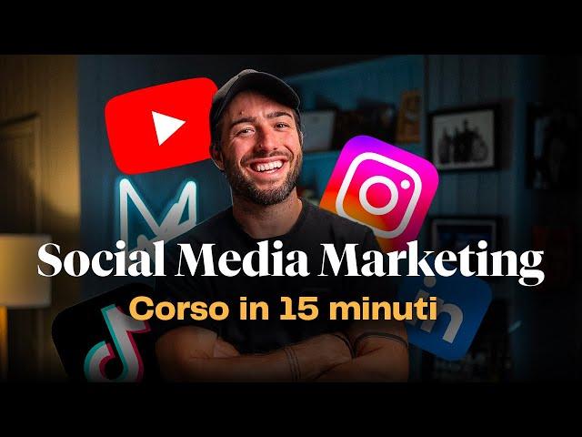 CORSO DI SOCIAL MEDIA MARKETING in 15 minuti ⏱️