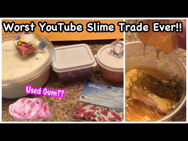 Worst YouTube Slime Trade Ever!!  Chewed Gum In Slime!!