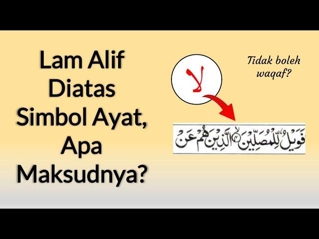 Lam Alif Di Akhir Ayat, Apa Maksudnya?