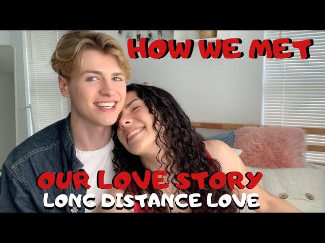 HOW WE MET // OUR LOVE STORY