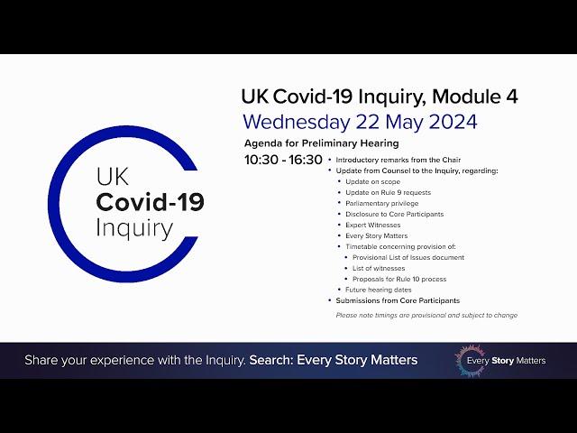 UK Covid-19 Inquiry - Module 4 Preliminary Hearing AM - 22 May 2024