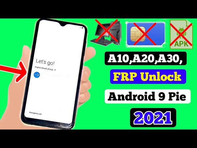 Samsung A10,A10s,A20,A20s,A30 Android 9 FRP Unlock/Google Account Bypass  Final Solution100% Working