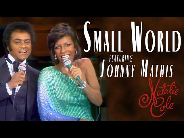 Small World - Natalie Cole with Johnny Mathis