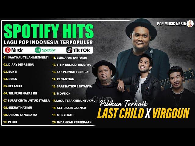 Lagu Virgoun X Last Child Pilihan Terbaik dan Terpopuler 2024 | Lagu Pop Indonesia Hits 2024