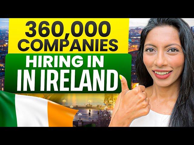 45000+ foreign workers required in Ireland | Jobs for foreigners in IRELAND 