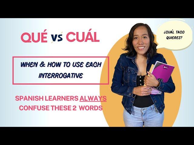 Qué vs Cuál in Spanish - How & When to Use Them