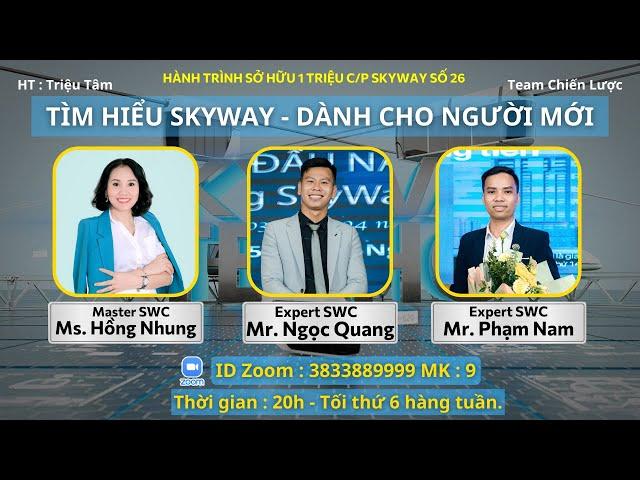 Zoom Tìm hiểu SkyWay - Dành cho người mới và đối tác