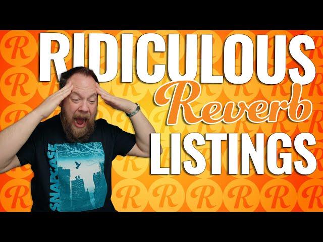 Ridiculous Reverb Listings 61