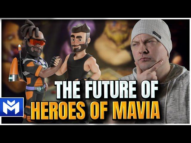 The Future of Heroes of Mavia!