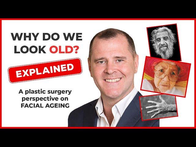 Why do we look old...A plastic surgeons perspective on facial ageing.