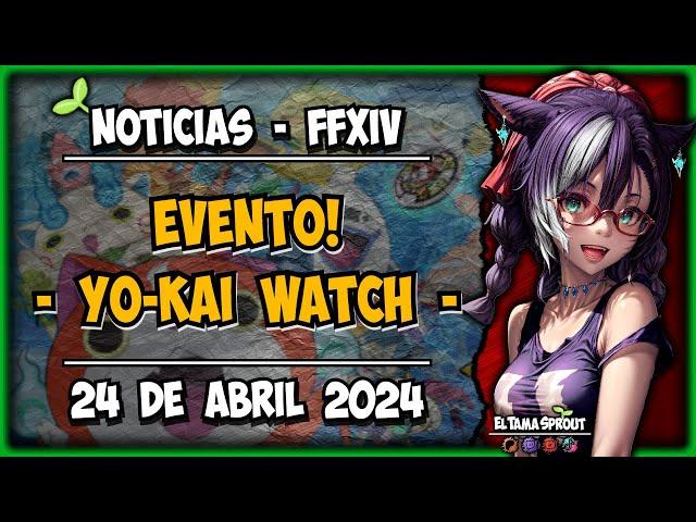  FFXIV - Evento: Yo-Kai Watch - Final Fantasy XIV en Español