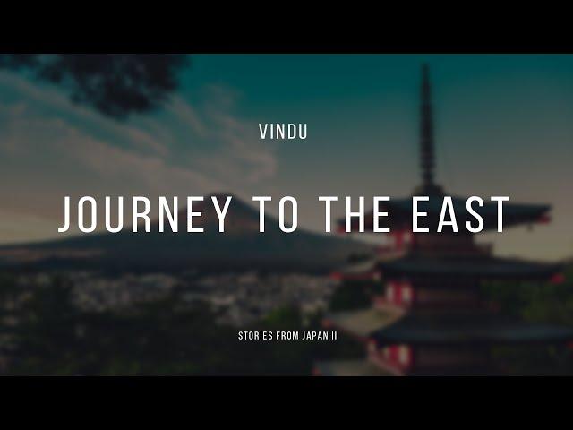 Vindu - Journey To The East [Stories From Japan II] (japanese lofi/chillhop)