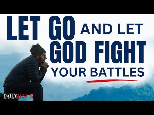 WATCH Things Begin To Change When You Let God Fight Your Battles (Christian Motivation and Prayer)