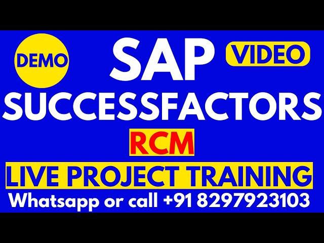 SAP Successfactors Recruiting ( RCM ) Training Online Videos 1 Call: +91-8297923103