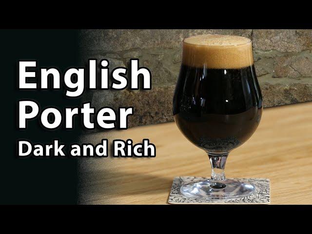 Brew a decadent English Porter