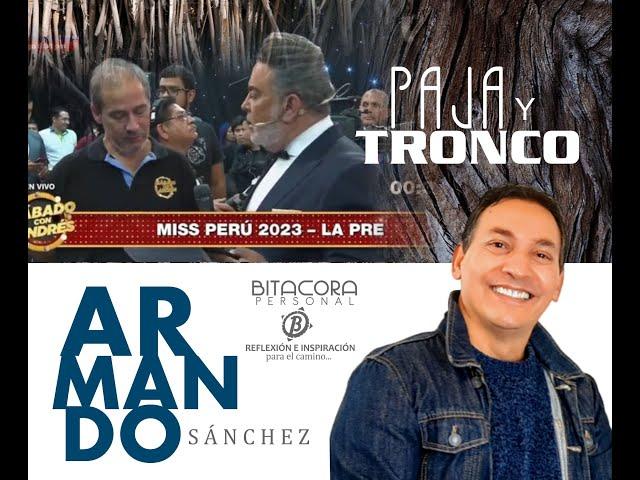 PAJA Y TRONCO | ARMANDO SÁNCHEZ | Bitácora Personal