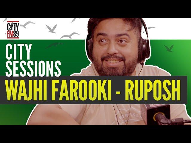 Wajhi Farooki - Ruposh OST | Pakistani Drama OST | CitySessions | CityFM89