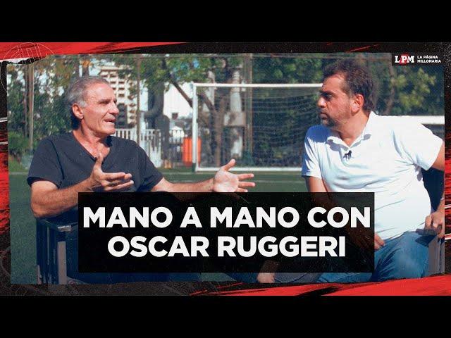 Oscar Ruggeri EN EXCLUSIVA | River por encima de Boca, Demichelis, Enzo Pérez 