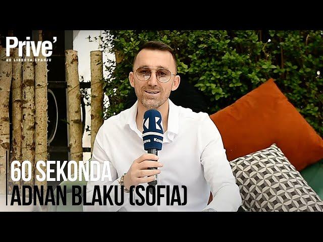 60 sekonda: Adnan Blaku (Sofia)