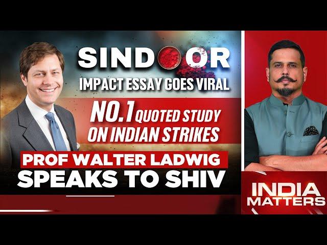 Operation Sindoor Latest News | Professor Walter Ladwig On Shiv Aroor's India Matters