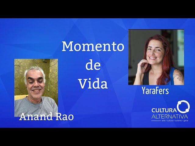 Momento de Vida - Anand Rao e Yara Fers