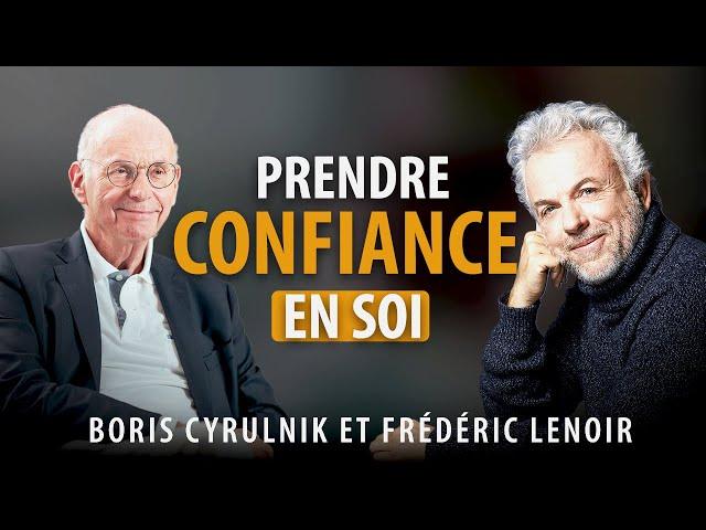 B. CYRULNIK X F. LENOIR : TRANSFORMER LES ÉCHECS EN OPPORTUNITÉS POUR REPRENDRE CONFIANCE EN SOI