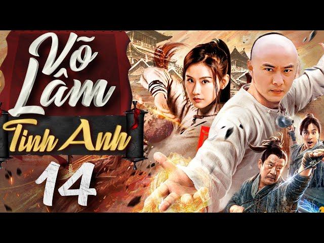 Phim Mới 2024 | VÕ LÂM TINH ANH - Tập 14 | Phim Cổ Trang Võ Thuật Trung Quốc Hay Nhất 2024