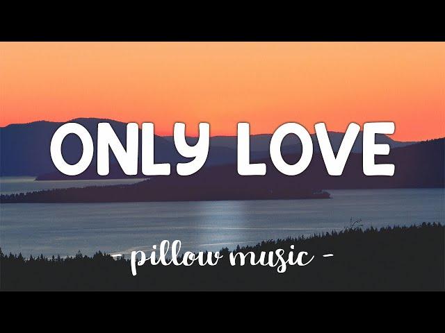 Only Love - Trademark (Lyrics) 