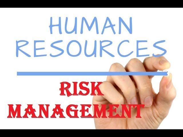 END TO END HUMAN RESOURCE RISK MANAGEMENT