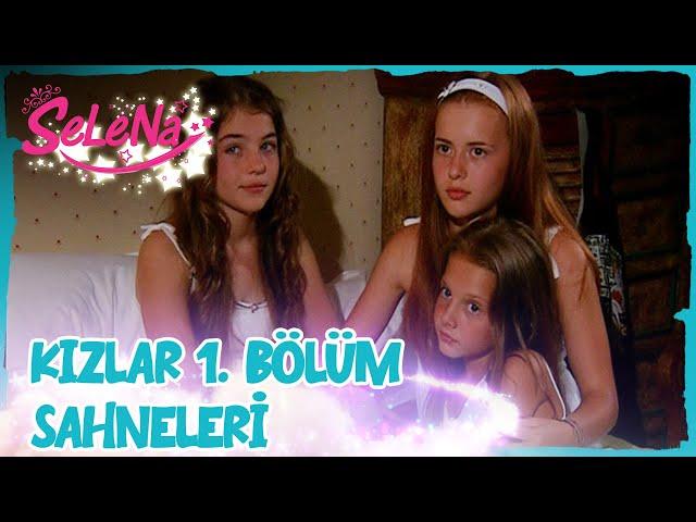 Kızlar'ın 1. Bölüm Sahneleri  | Selena Özel Kolajı