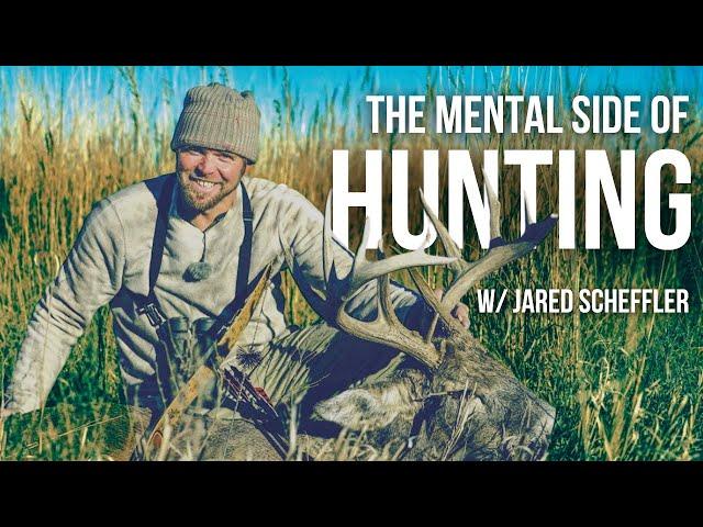 The Mindset of a Hunter with Jared Scheffler of Whitetail Adrenaline