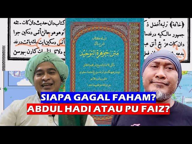 Pu Faiz Atau Abdul Hadi Yang Gagal Faham ?