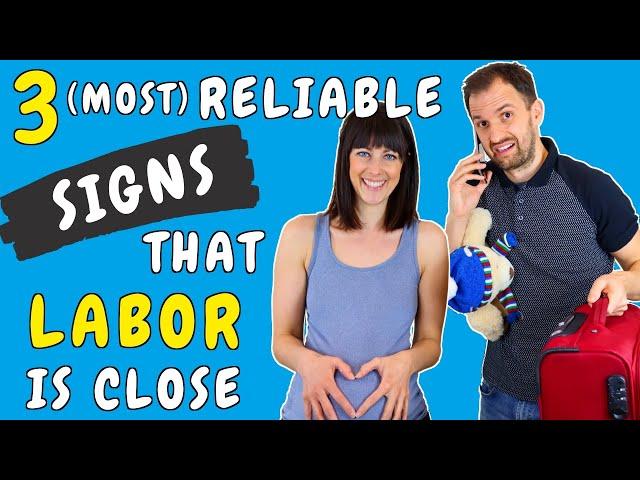 Signs that labor is 24 to 48 hours away