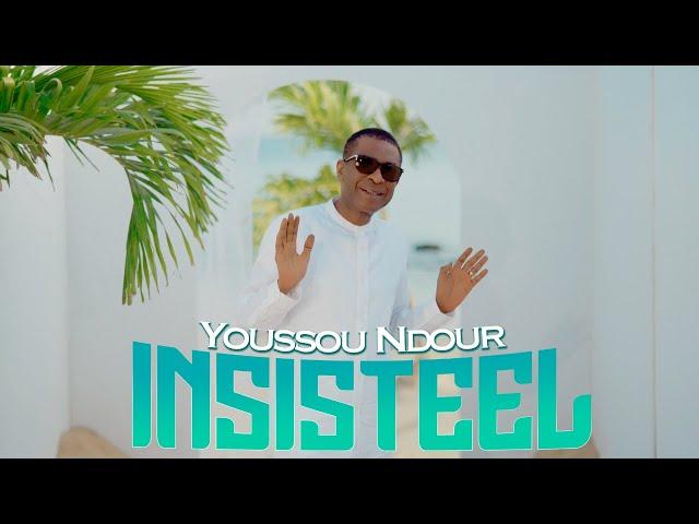 CLIP OFFICIEL INSISTÉEL. - YOUSSOU NDOUR