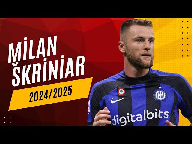 Milan Škriniar - Fantastic Defensive Skills 2024/2025 | HD