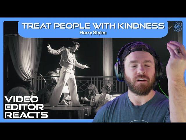 Video Editor Reacts to Harry Styles - Treat People With Kindness