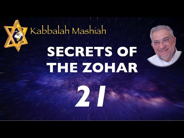 Secrets of the Zohar - class 21 Bereshit - Kabbalah Mashiah