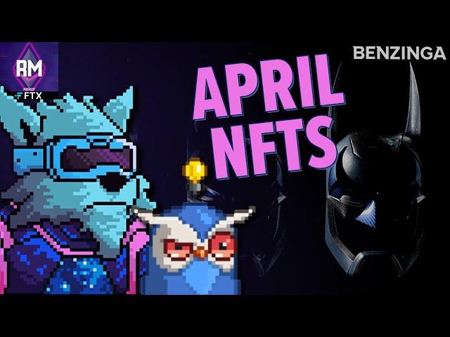 Top NFT Projects Releasing in April | New NFTs, NFT News | The Roadmap