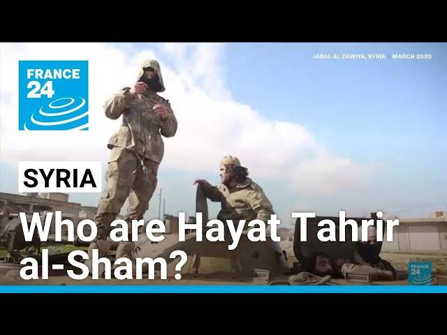 Who are Hayat Tahrir al-Sham, the rebel group that has seized Aleppo? • FRANCE 24 English