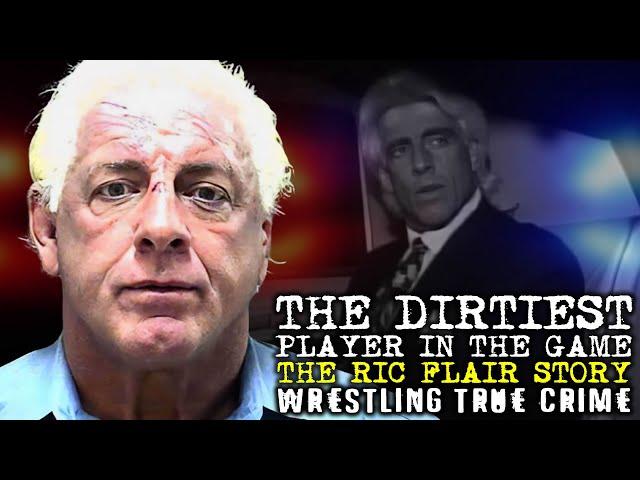 The Ric Flair Story | Wrestling True Crime Documentary