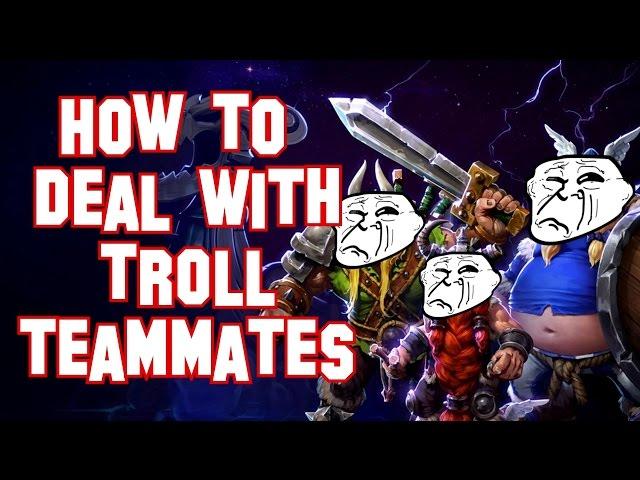 Heroes of the Storm (Guide) - How to Deal with Troll Teammates - Quick Tips and Tricks