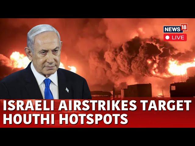 Israeli Forces Launches Deadly Air Raids Against Yemen Houthis | Israel vs Houthi War LIVE | N18G