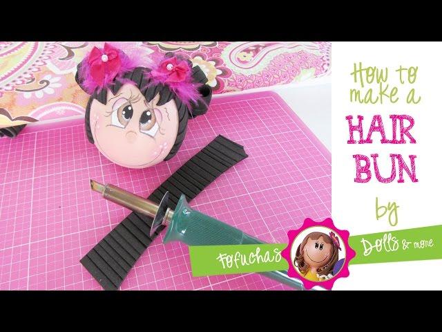 How to create a hair bun for your fofucha doll.