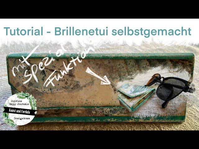 Brillenetui selbstgemacht - mit Sonderfunktion tutorial