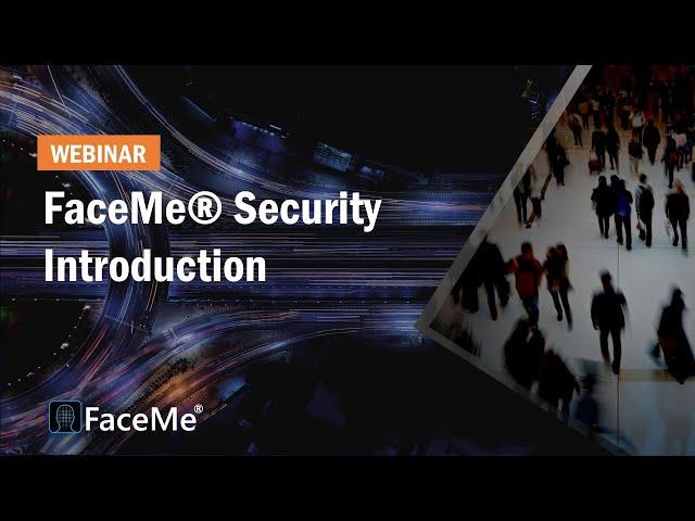FaceMe Security Introduction | FaceMe ® Webinar | CyberLink
