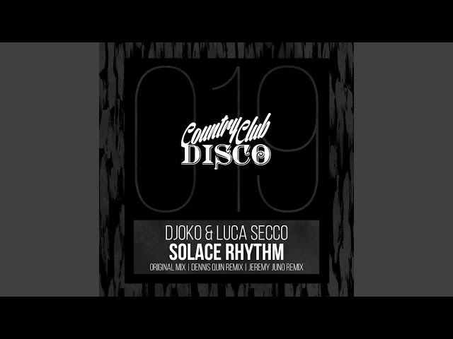 Solace Rhythm (Dennis Quin Remix)