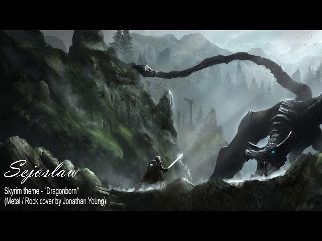 [Nightcore by Sejoslaw] Skyrim theme - "Dragonborn" (METAL/ROCK COVER by Jonathan Young)