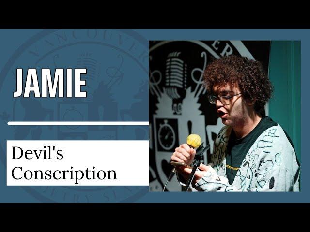 Vancouver Slam Poetry | Jamie - Devil's Conscription