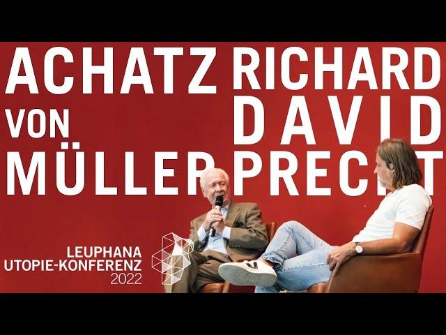 Krise und Utopie - Richard David Precht und Achatz von Müller auf der Utopie-Konferenz 2022