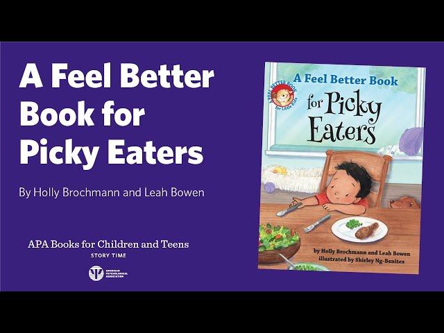 A Feel Better Book for Picky Eaters read by Holly Brochmann and Leah Bowen